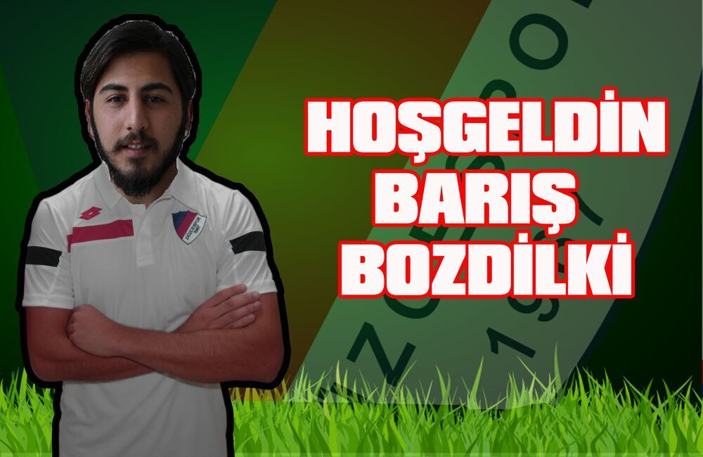 Barış Bozdilki Takımımızda 