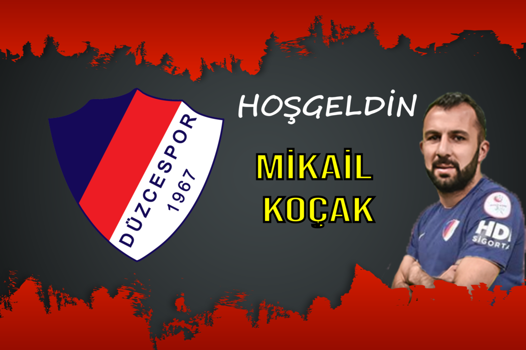 Takımımız Mikail Koçak ile anlaştı