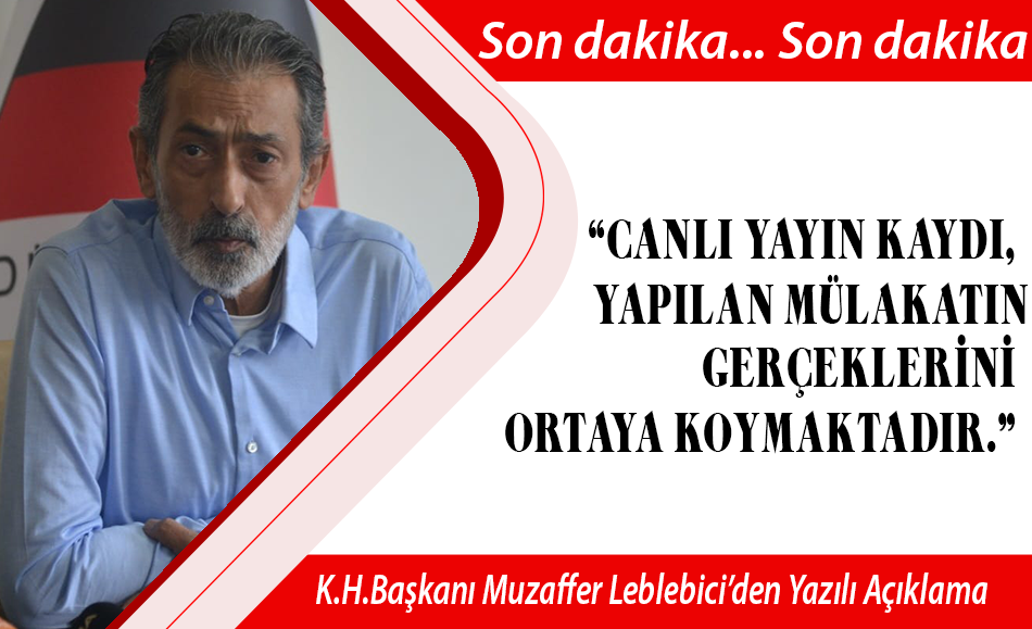 Kayyum Heyeti Başkanımız Sayın Muzaffer Leblebici Yazılı Açıklama Geldi